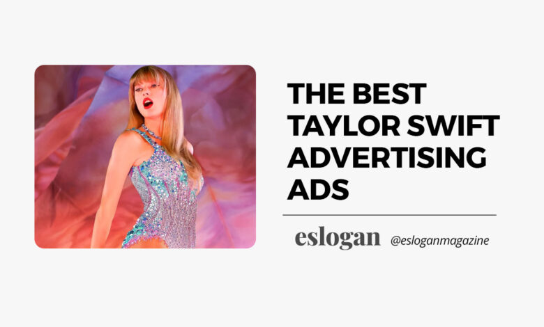 Best Taylor Swift Advertising Ads